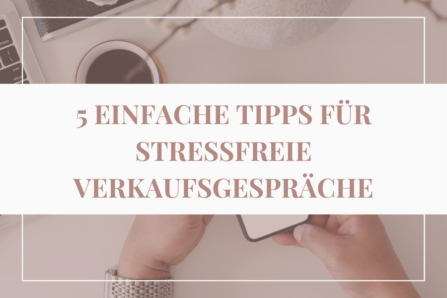 Stressfreies Verkaufsgespräch